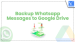 Backup WhatsApp Messages to Google Drive