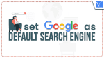Set Google as the Default Search Engine