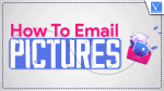 How To Email Pictures