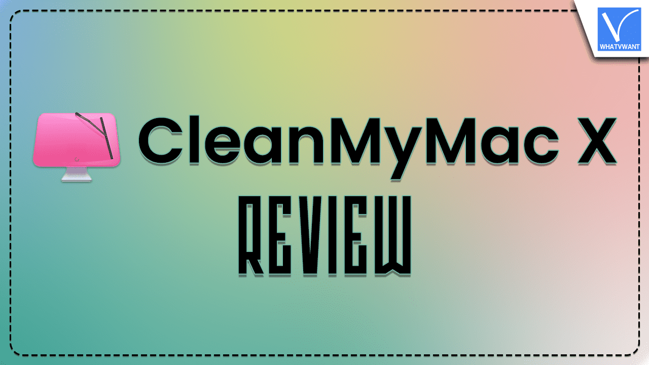 CleanMyMac X Review