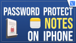 Password Protect Notes On iPhone