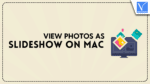 View Photos as Slideshow on Mac