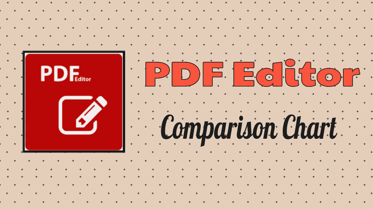 PDF Editor Comparison Chart