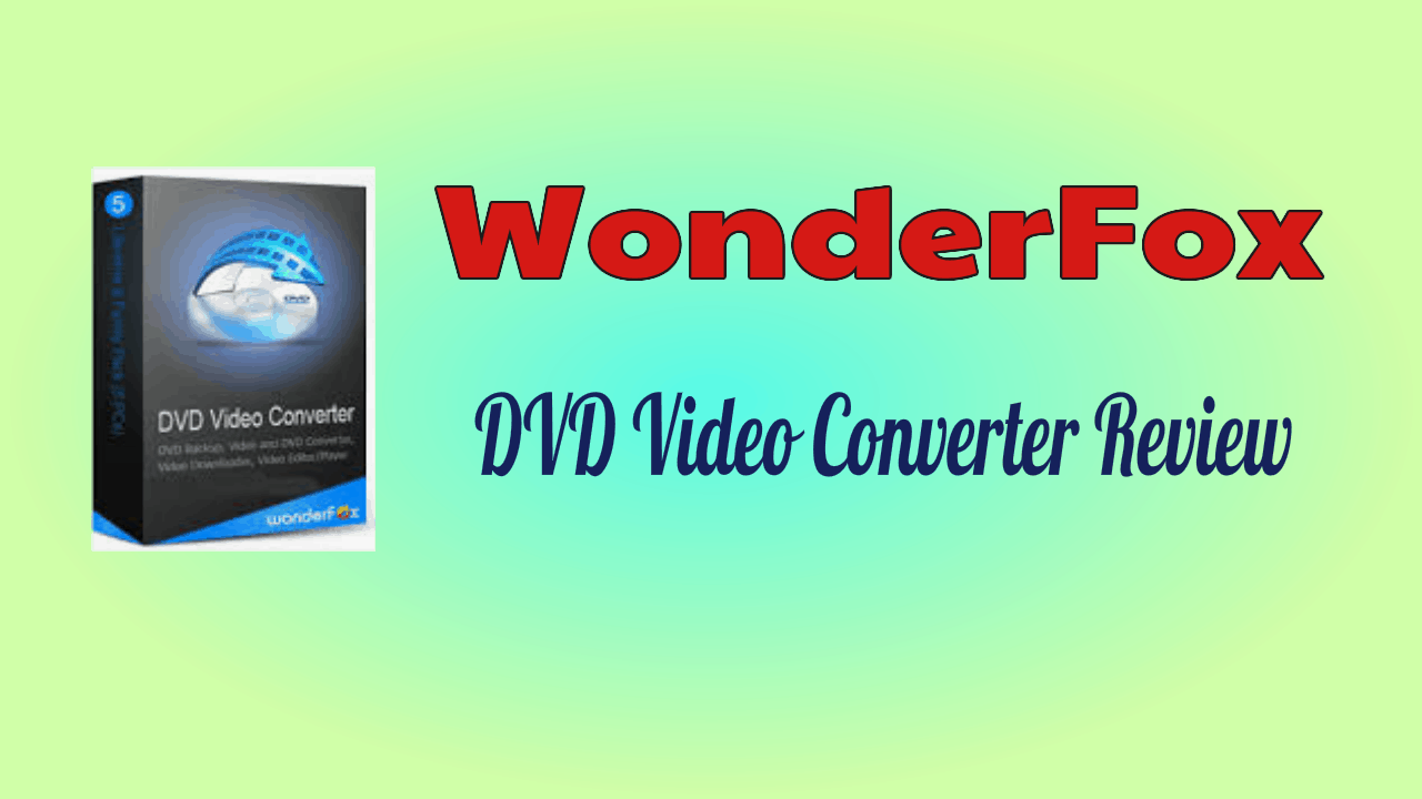 WonderFox DVD Video Converter