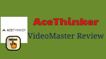 AceThinker VideoMaster Review