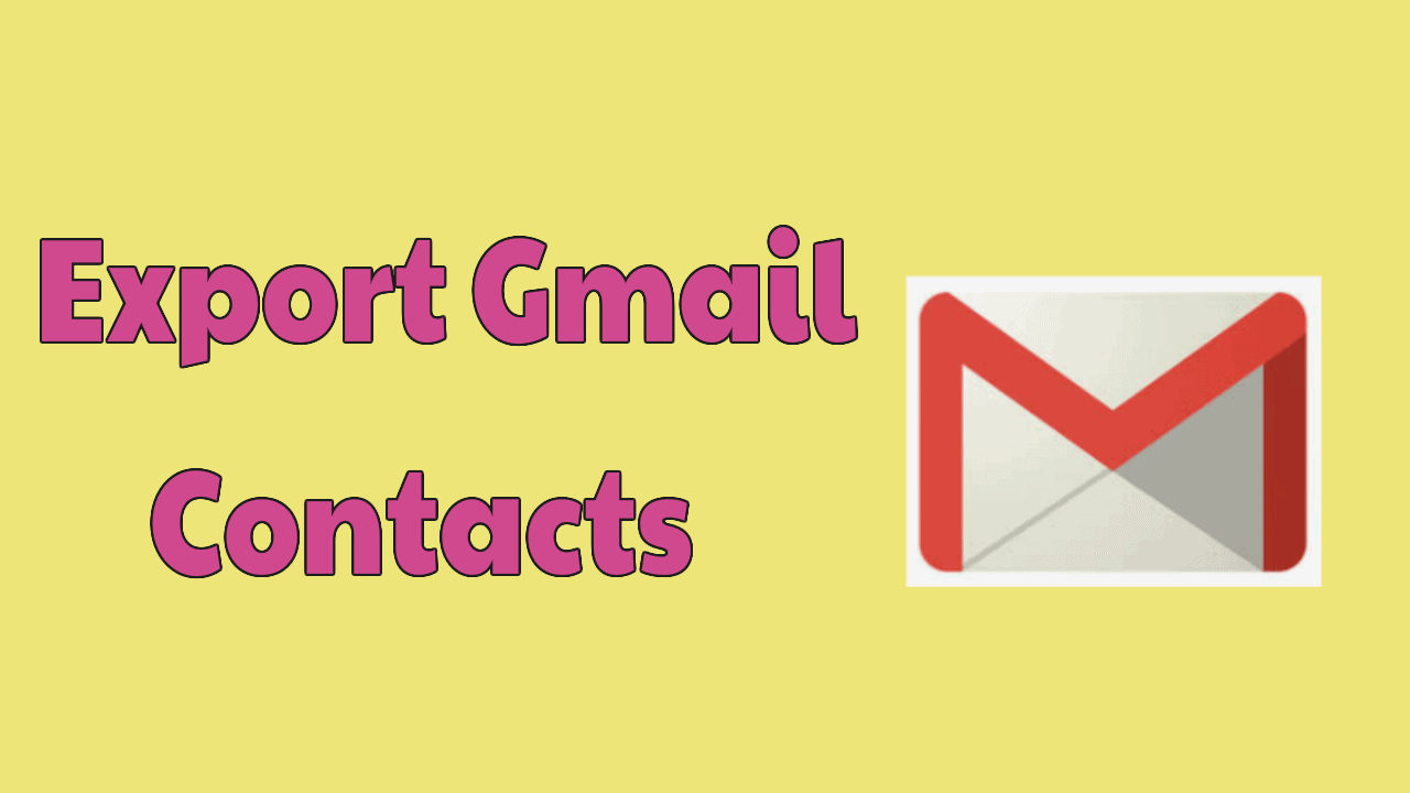 Export Gmail Contacts
