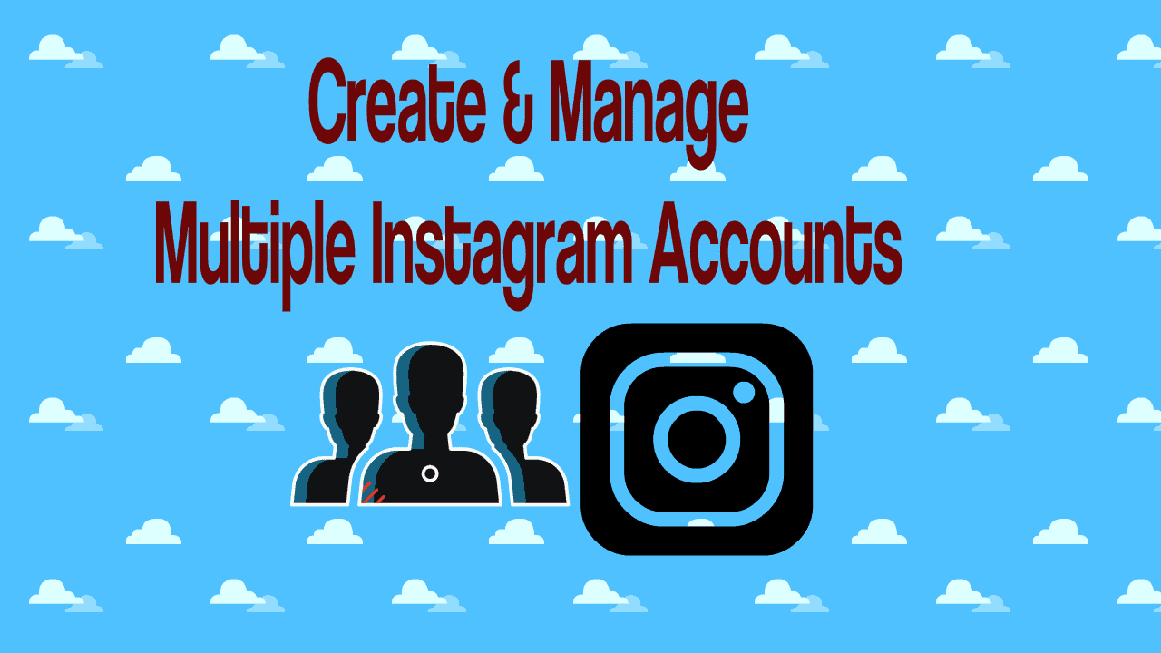 http://whatvwant.com/create-manage-multiple-instagram-accounts/