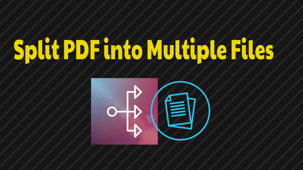 Split PDF into Multiple Files