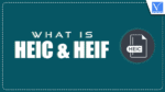 What is HEIC and HEIF