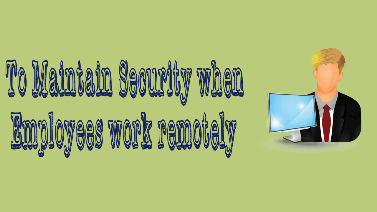 Maintain Security