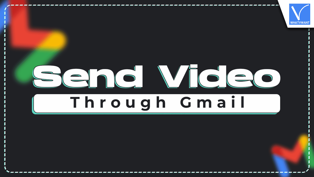 Send Video Through Gmail