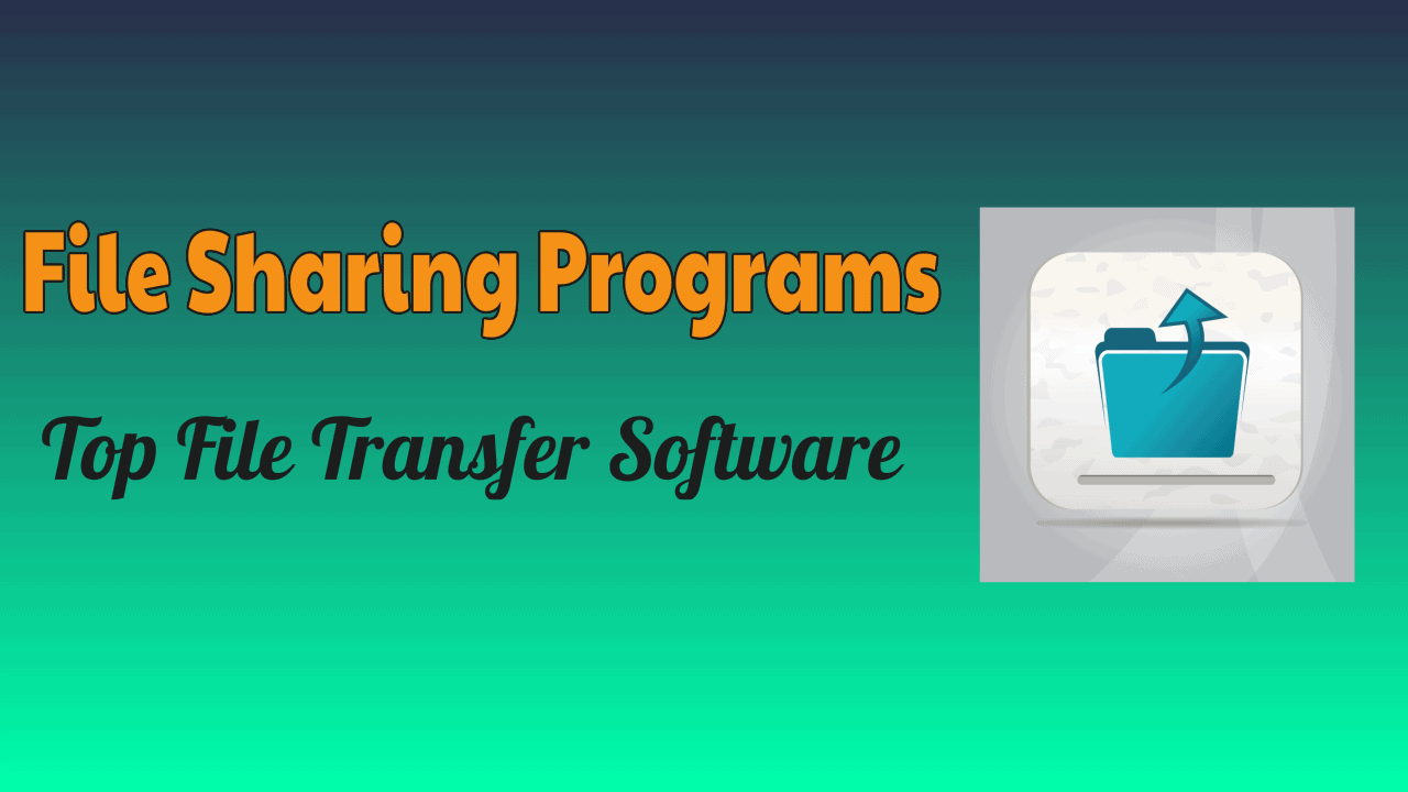 File Sharing Programs