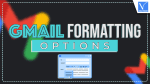 Gmail Formatting Options