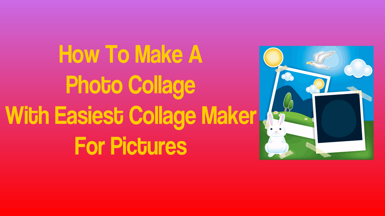 Make A Photo Collage