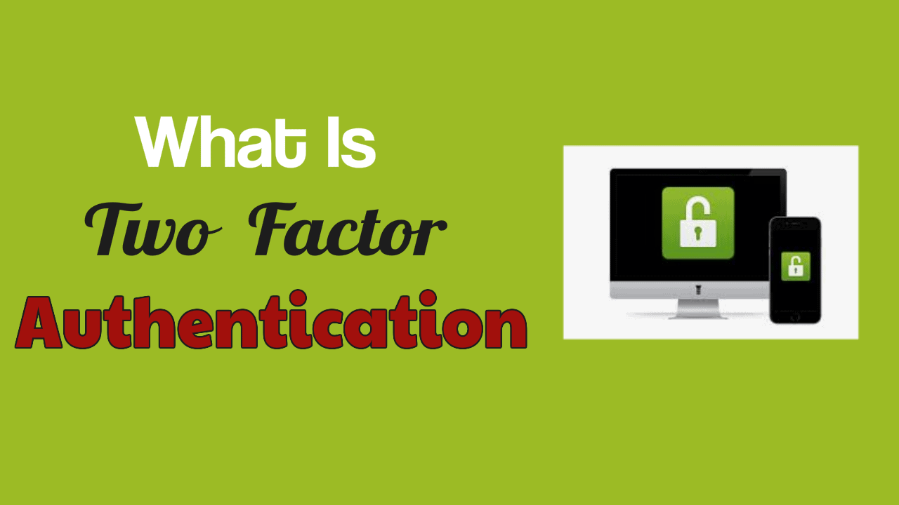 Two Factor Authentication