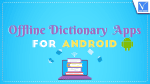 Offline Dictionary Apps for Android