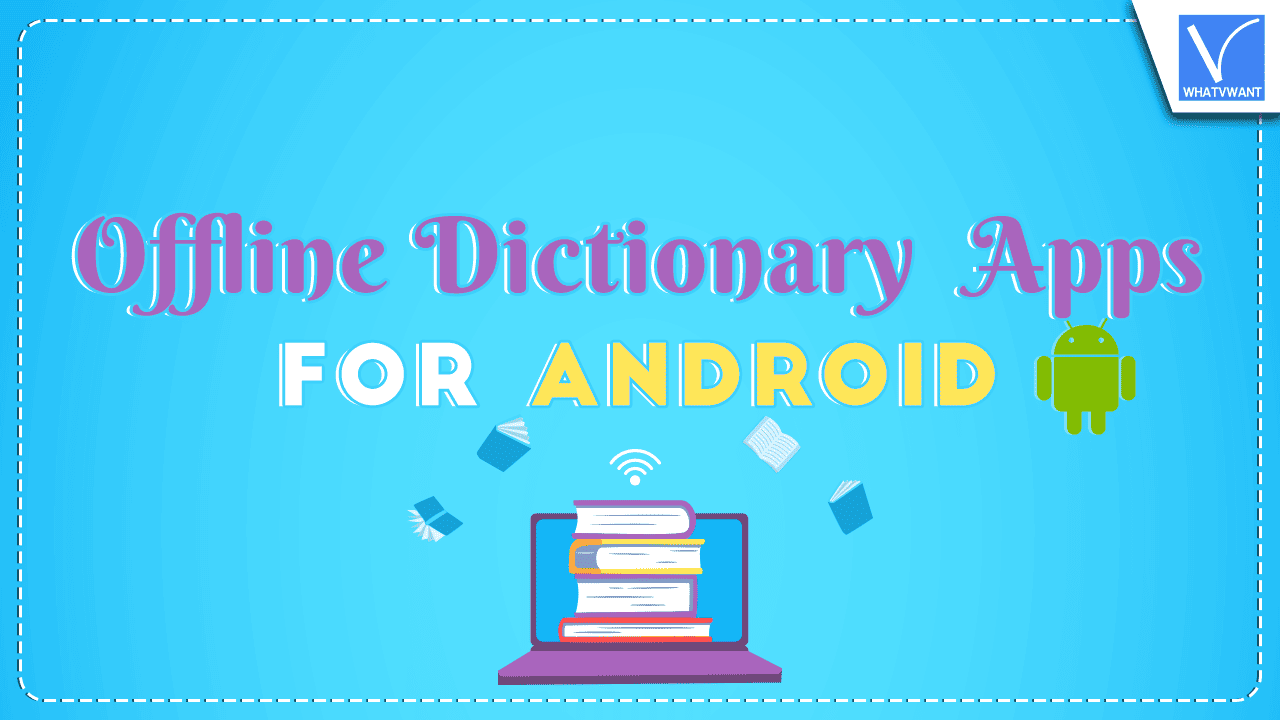 Offline Dictionary Apps for Android