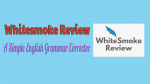 Whitesmoke Review