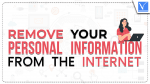 Remove Your Personal Informance From the Internet
