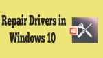 Repair Drivers In Windows 10