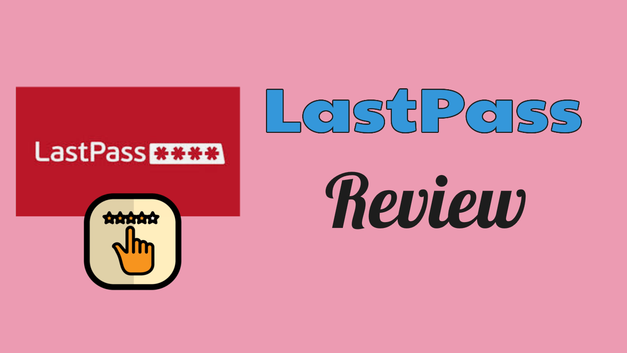 LastPass Review