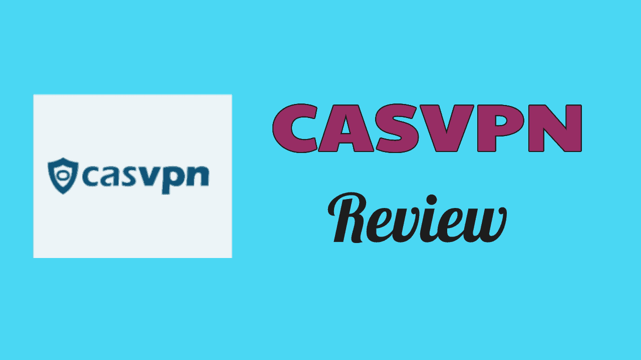 CASVPN Review