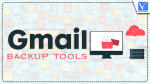 Gmail Backup Tools