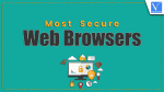 Most Secure Web Browser