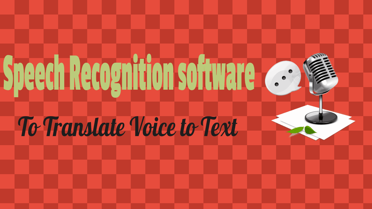 Speech Recognition Software