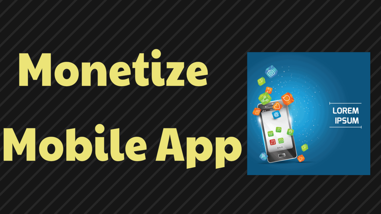 Monetize Mobile App