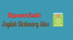 Spanish English Dictionary Sites