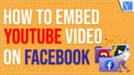 Embed YouTube video to Facebook