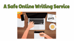 A Safe Online Writing Service