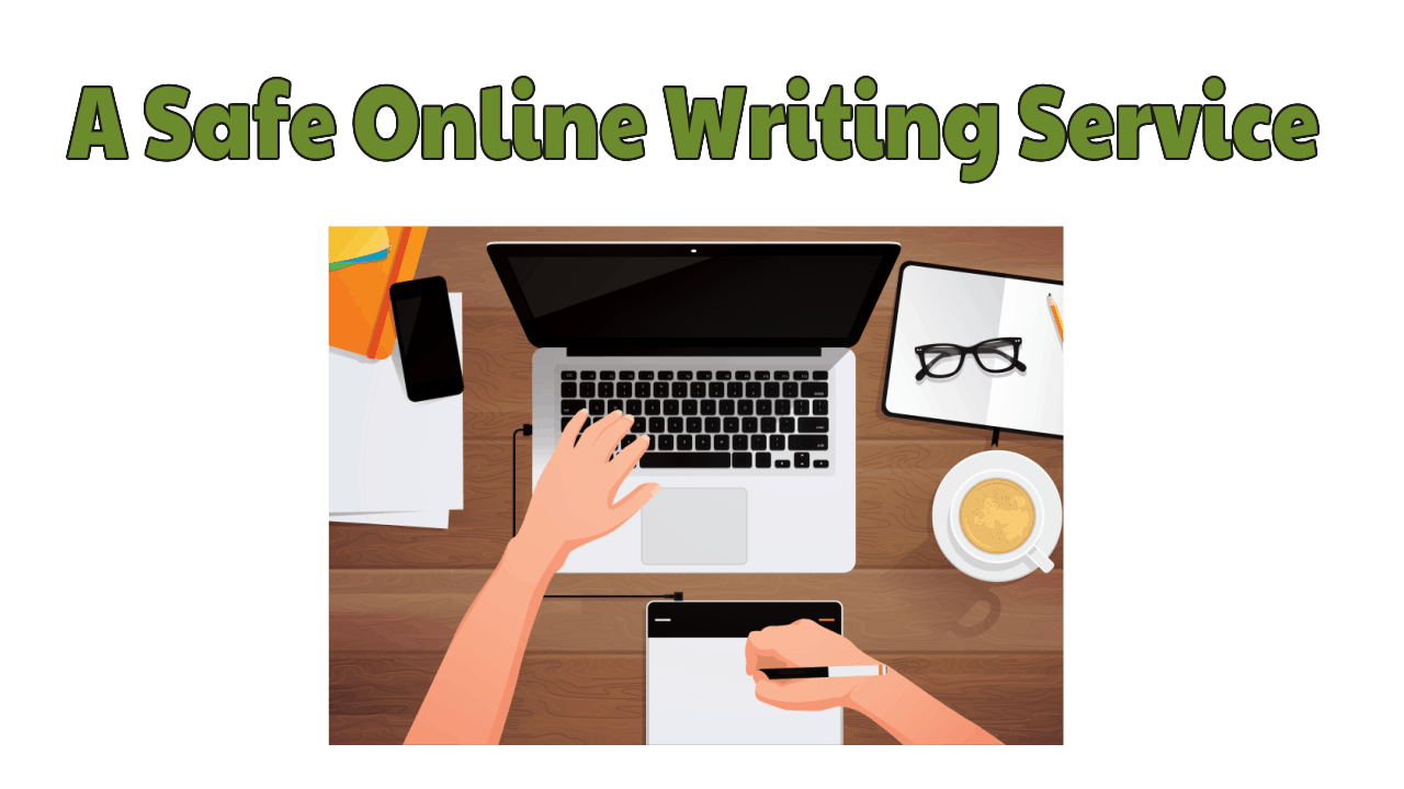 A Safe Online Writing Service