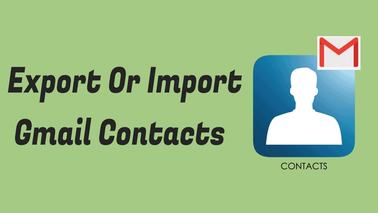 Export or Import Gmail Contacts