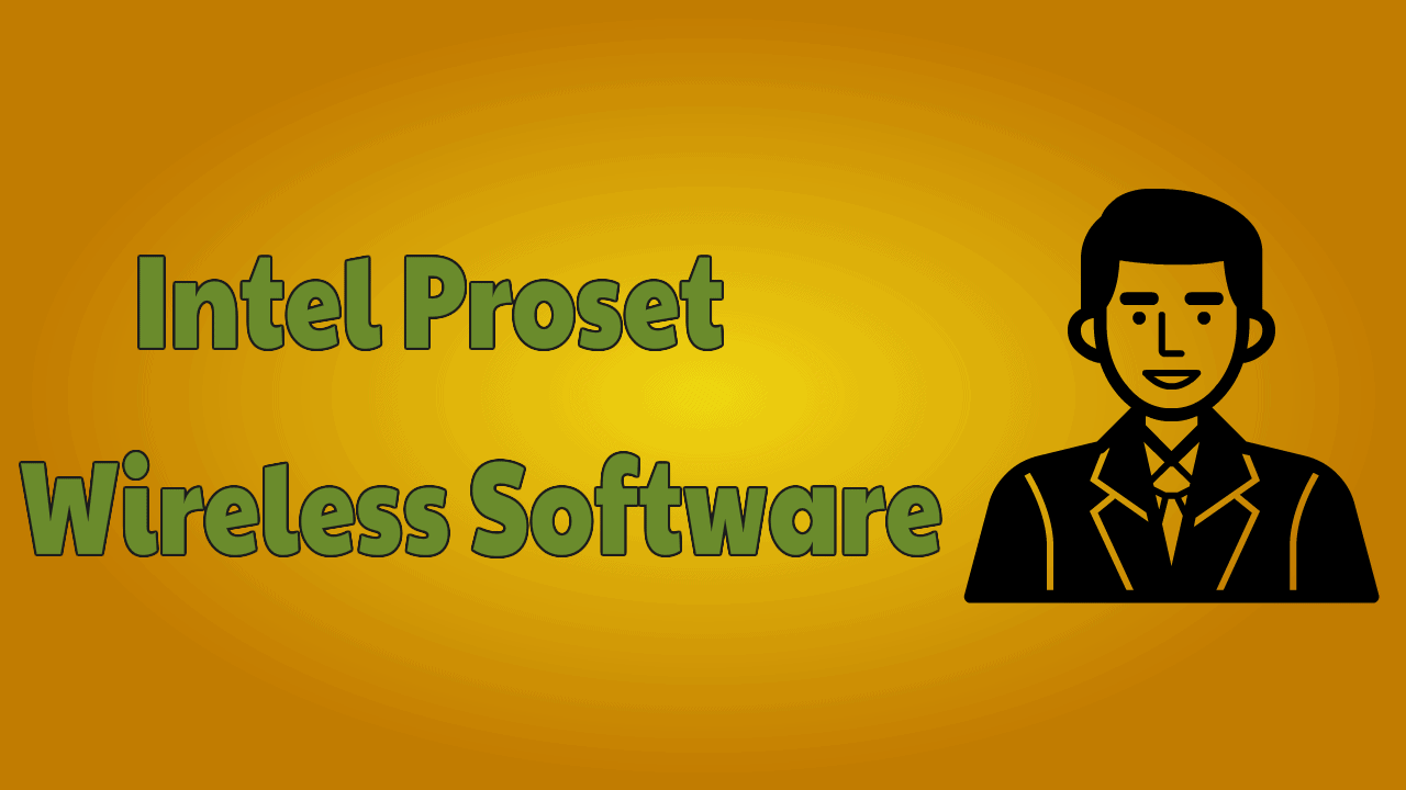 Intel Proset Wireless Software