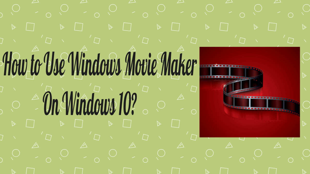 Windows Movie Maker