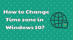 Change Time Zone in Windows 10