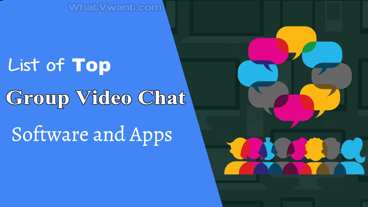 Group video chat software