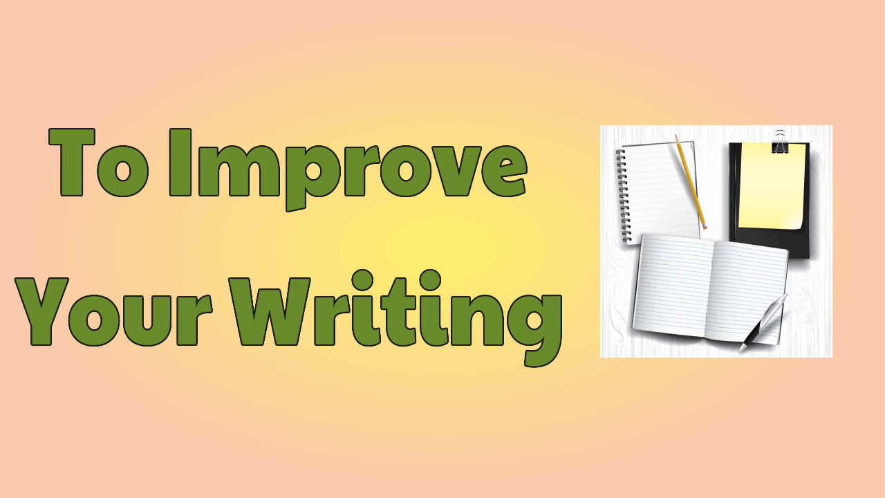 Improve your writing