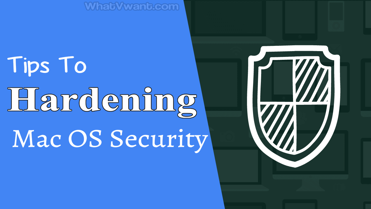 Mac Os hardening security