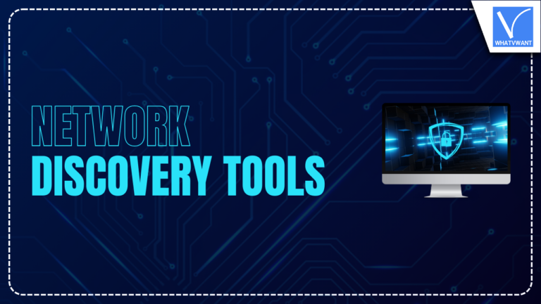 11 Best Network Discovery Tools [2026] - Whatvwant