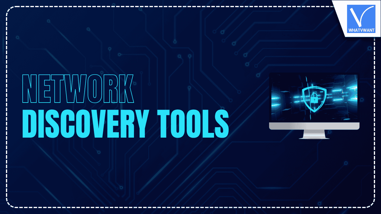 Network Discovery Tools