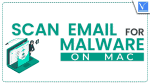 Scan Email for malware on Mac