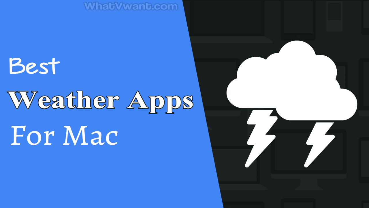 Best weather apps for Mac