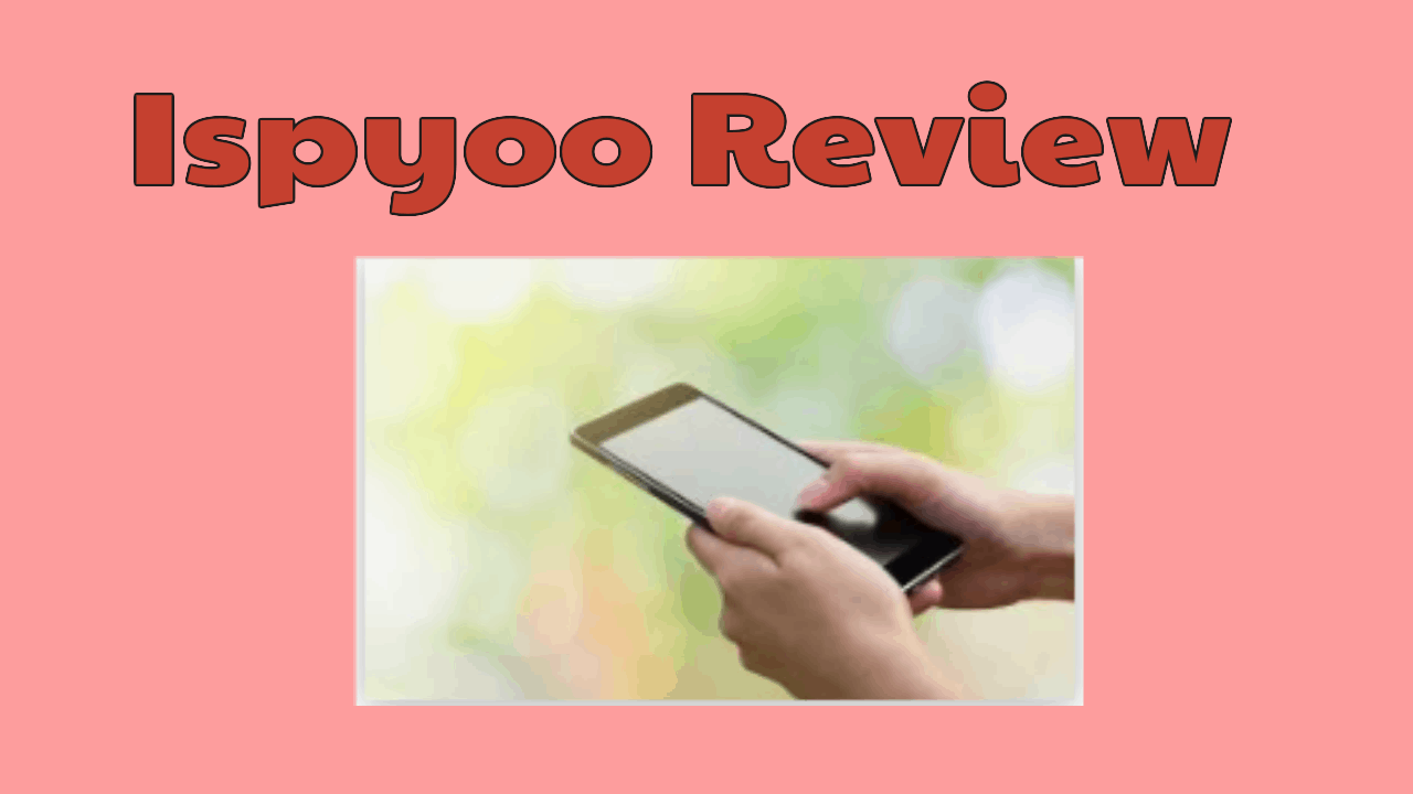 Ispyoo Review