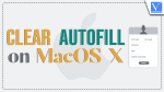 Clear AutoFill on MacOS X