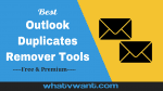 Outlook duplicate remover tools