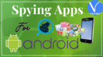 Spying apps for Android