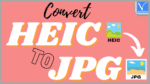 Convert HEIC to JPG